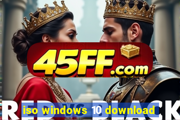 iso windows 10 download